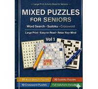 Mixed Puzzles for Seniors: Word Search, Sudoku, Crossword - Large Print Activity Book for Seniors, Vol 1