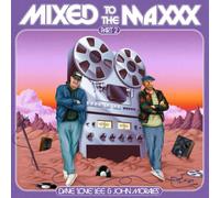 MIXED TO THE MAXXX: PART 2