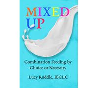 Mixed Up: Combination Feeding by Choice or Necessity