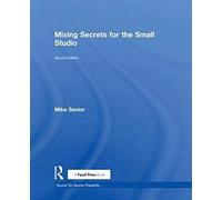 Mixing Secrets for the Small Studio