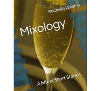 Mixology: A Mix of Short Stories