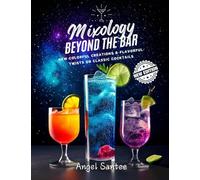 Mixology BEYOND THE BAR