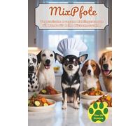MixPfote - 50 vegetarische & vegane Lieblingsrezepte für Hunde: Hauptgerichte, Snacks & Leckerlis aus der Küchenmaschine, schnell, unkompliziert & ohne Zusätze