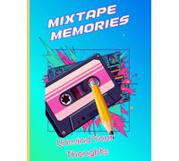 Mixtape Memories: Unwind Your Thoughts: Mixtape Memories: Unwind Your Thoughts Lined Notebook 8.5 x 11 - 100 pages