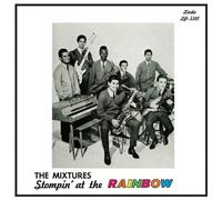 Mixtures - Stompin' At The Rainbow