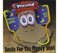 MIXTWITCH - SMILE FOR THE MONEY SHOT