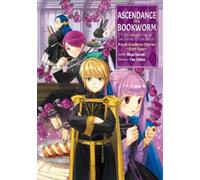 Miya Kazuki You Ascendance of a Bookworm: Royal Academy Stories - Fi (Tascabile)