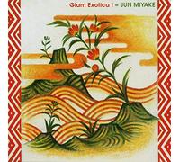Miyake, Jun - Glam Exotica