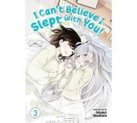 Miyako Miyahara I Can't Believe I Slept With You Vol. 3 (Tascabile)