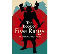 Miyamoto Musashi The Book of Five Rings (Tascabile) Arcturus Classics