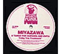 Miyazawa - A Tango for Guevara and Evita