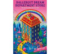 DallerGut Dream Department Store: Grab your PJs and enter a magical world where healing is just a dream away