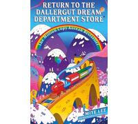 Miye Lee Return to the DallerGut Dream Department Store (Tascabile)