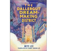 Miye Lee The Dallergut Dream-Making District (Copertina rigida)