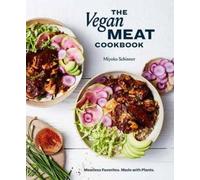 Miyoko Schinner The Vegan Meat Cookbook (Copertina rigida)