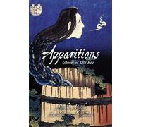Miyuki Miyabe Apparitions: Ghosts of Old Edo (Tascabile) Apparitions