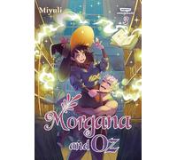 Miyuli Morgana and Oz, Vol. 3 (Tascabile)