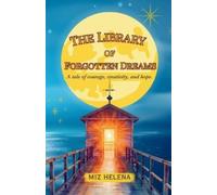 Miz Helena The Library of Forgotten Dreams (Tascabile)