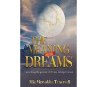 Miz Mzwakhe Tancredi The Meaning Of My Dream (Tascabile)