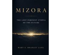 MIZORA: THE LOST FEMINIST UTOPIA OF THE FUTURE