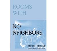 Mizuki Misumi Rooms with No Neighbors (Tascabile) Tpj Excursions
