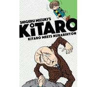 Mizuki Shigeru Zack Davisson Kitaro Meets Nurarihyon (Tascabile) Kitaro