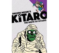 Mizuki Shigeru Zack Davisson The Birth of Kitaro (Tascabile) Kitaro