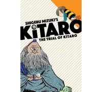 Mizuki Shigeru Zack Davisson The Trial of Kitaro (Tascabile)