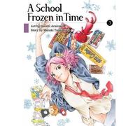 Mizuki Tsujimura A School Frozen in Time 3 (Tascabile)