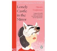 Mizuki Tsujimura Lonely Castle in the Mirror (Tascabile)