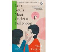 Mizuki Tsujimura Lost Souls Meet Under a Full Moon (Tascabile) Lost Soul Series