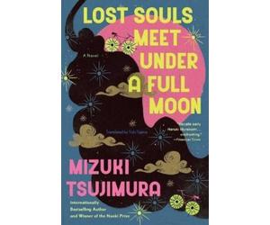 Mizuki Tsujimura Lost Souls Meet Under a Full Moon (Tascabile) Lost Souls Novel