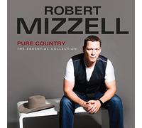 Mizzell, Robert - Pure Country-The Essential Collection