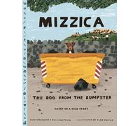 Mizzica the Dog from the Dumpster