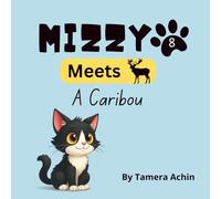 Mizzy Meets A Caribou