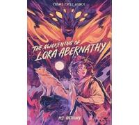 Mj Anthony The Awakening of Lora Abernathy (Copertina rigida) Cosms Cycle