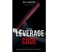 Mj Carver The Leverage Code (Tascabile) Life Strategy