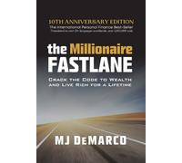 M. J. DeMarco – The Millionaire Fastlane – Tascabile