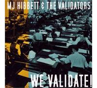 MJ Hibbett & The Validators - We Validate!