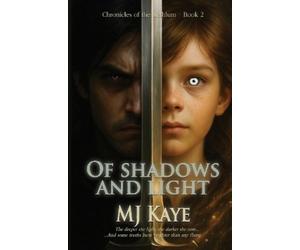 Mj Kaye Of Shadows And Light (Tascabile) Chronicles of the Aethlum