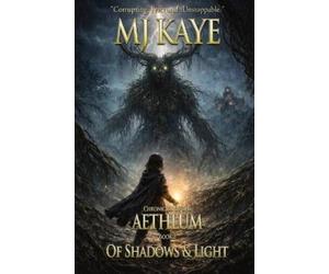 Mj Kaye Of Shadows And Light (Tascabile) Chronicles of the Aethlum
