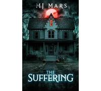 Wicked House Publishing Mj Mars The Suffering (Tascabile)