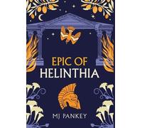 Mj Pankey Epic of Helinthia (Copertina rigida) Epic of Helinthia