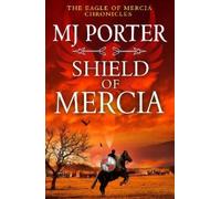 MJ Porter Shield of Mercia (Tascabile) Eagle of Mercia Chronicles