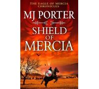 MJ Porter Shield of Mercia (Tascabile) Eagle of Mercia Chronicles