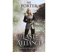 MJ Porter The Last Alliance (Tascabile) Mercian Ninth Century