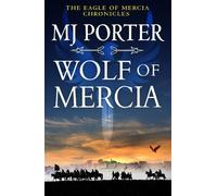MJ Porter Wolf of Mercia (Copertina rigida) Eagle of Mercia Chronicles