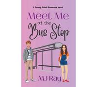 Mj Ray Meet me at the Bus Stop (Tascabile) Arrowsmith High