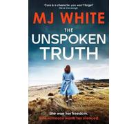 MJ White The Unspoken Truth (Tascabile) Cora Lael Mystery