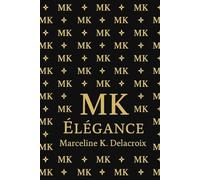 MK Élégance: Elegance In Every Thought